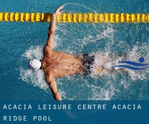 Acacia Leisure Centre / Acacia Ridge Pool