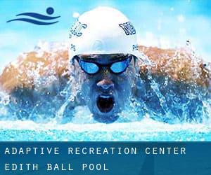 Adaptive Recreation Center - Edith Ball Pool