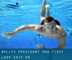 Bally's President and First Lady - Katy Rd.