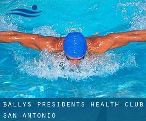 Bally's President's Health Club - San Antonio