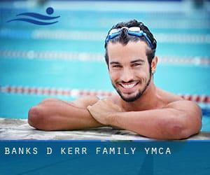 Banks D. Kerr Family YMCA