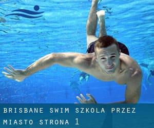 Brisbane Swim Szkoła przez miasto - strona 1