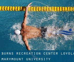 Burns Recreation Center - Loyola Marymount University