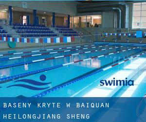 Baseny Kryte w Baiquan (Heilongjiang Sheng)