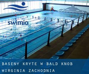 Baseny Kryte w Bald Knob (Wirginia Zachodnia)