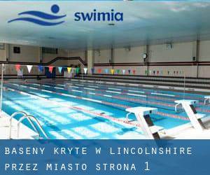 Baseny Kryte w Lincolnshire przez Miasto - strona 1