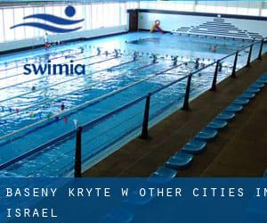 Baseny Kryte w Other Cities in Israel