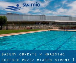 Baseny Odkryte w Hrabstwo Suffolk przez Miasto - strona 1