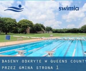 Baseny Odkryte w Queens County przez Gmina - strona 1