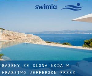 Baseny Ze slona woda w Hrabstwo Jefferson przez Miasto - strona 1