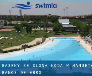 Baseny Ze slona woda w Mañueta / Baños de Ebro