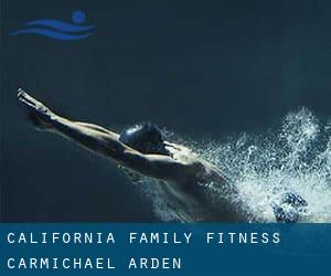 California Family Fitness - Carmichael Arden