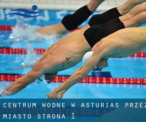 Centrum wodne w Asturias przez miasto - strona 1