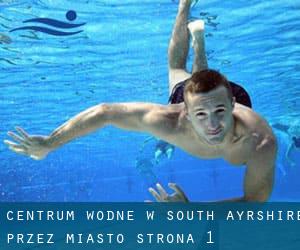 Centrum wodne w South Ayrshire przez miasto - strona 1