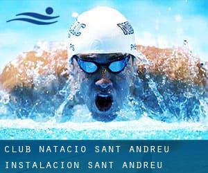 Club Natacio Sant Andreu - Instalacion Sant Andreu