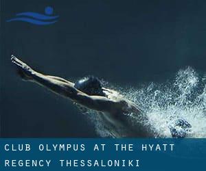 Club Olympus at the Hyatt Regency Thessaloniki