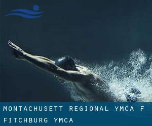 Montachusett Regional YMCA (f. Fitchburg YMCA)