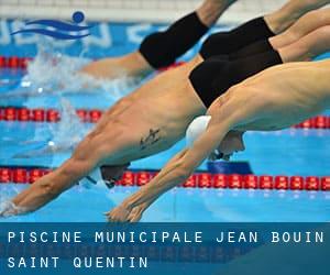 Piscine Municipale Jean Bouin - Saint Quentin