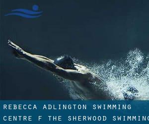 Rebecca Adlington Swimming Centre (f. the Sherwood Swimming Baths)