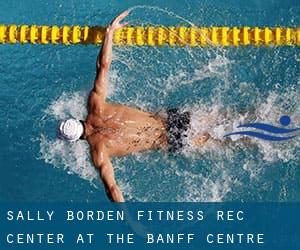 Sally Borden Fitness & Rec Center at The Banff Centre