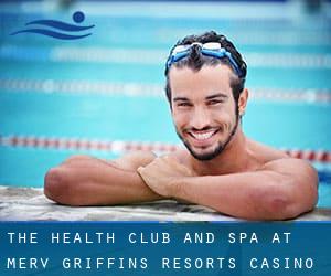 The Health Club and Spa at Merv Griffin's Resorts Casino Hotel